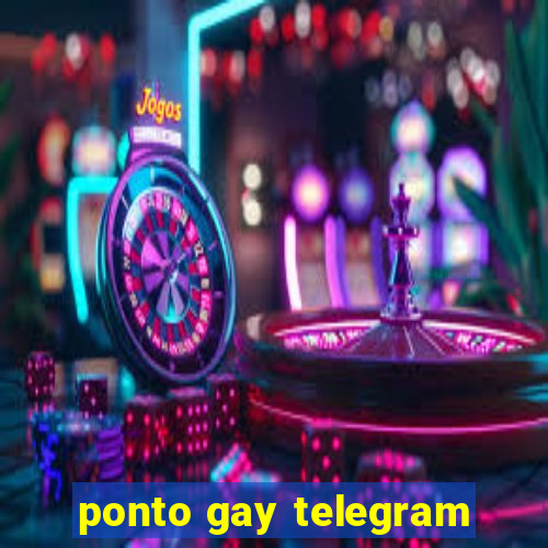 ponto gay telegram